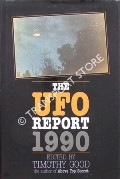 The UFO Report 1990 by GOOD, Timothy (ed.)